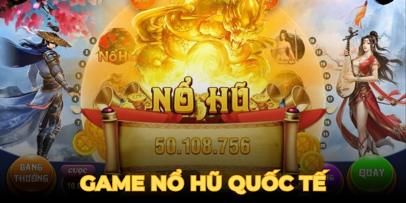 Game nổ hũ quốc tế không nên bở lỡ tại 789club